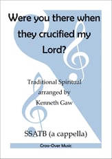 Were you there when they crucified my Lord? SSATB choral sheet music cover